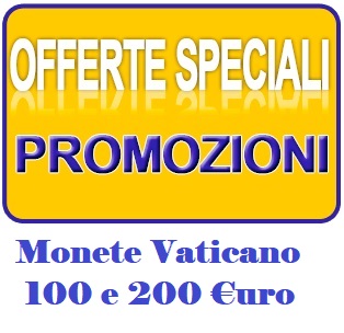Offerte 100 e 200 euro Vaticano