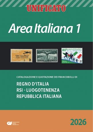 Novità 2026- Unificato Area Italiana I - ITALIA-Regno,Occupazioni e Repubblica