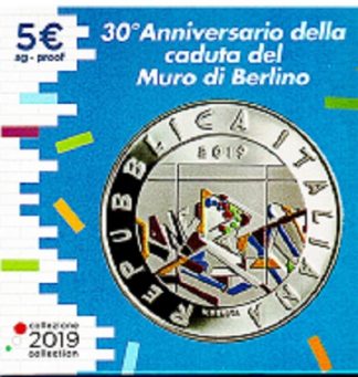 Offerta -2019 - 5 € Ag  Italia  - 30° Ann. della caduta del Muro di Berlino