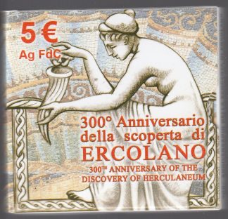 2009 - 5 € Ag FdC Italia  -300° Ann.della scoperta di Ercolano