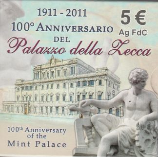 2011 - 5 € Ag FdC Italia  -100° Ann. del Palazzo della Zecca